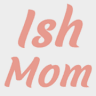 Image for Ish Mom